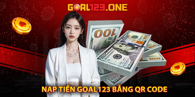 Nạp tiền Goal123 bằng QR Code